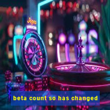 beta count so has changed